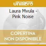 Laura Mvula - Pink Noise cd musicale