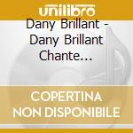 Dany Brillant - Dany Brillant Chante Aznavour cd musicale
