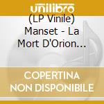 (LP Vinile) Manset - La Mort D'Orion (180G) (Limited) lp vinile