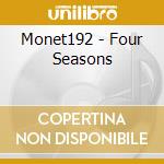Monet192 - Four Seasons cd
