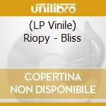 (LP Vinile) Riopy - Bliss vinile