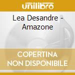Lea Desandre - Amazone cd musicale