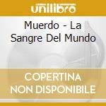 Muerdo - La Sangre Del Mundo cd