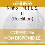Ninho - M.I.L.S. Iii (Reedition) cd