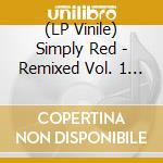 (LP Vinile) Simply Red - Remixed Vol. 1 (1985 2000) (Red/Blue Vinyl) (2 Lp) (Rsd 2026) vinile