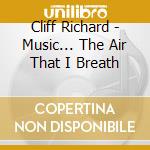 Cliff Richard - Music... The Air That I Breath cd