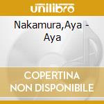 Nakamura,Aya - Aya cd musicale