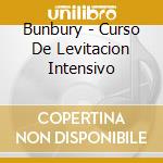 Bunbury - Curso De Levitacion Intensivo cd