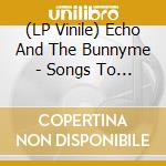 (LP Vinile) Echo And The Bunnyme - Songs To Learn & Sing vinile