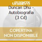 Duncan Dhu - Autobiografia (3 Cd) cd