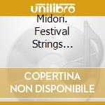 Midori. Festival Strings Lucerne - Beethoven: Violin Concerto. Romances cd musicale