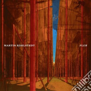 Kohlstedt, Martin - Flur cd musicale