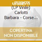 (LP Vinile) Carlotti Barbara - Corse Ile D'Amour - Vinyle lp vinile