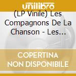 (LP Vinile) Les Compagnons De La Chanson - Les Chansons D'Or vinile