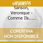 Sanson, Veronique - Comme Ils.. -Cd+Dvd- cd musicale