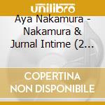 Aya Nakamura - Nakamura & Jurnal Intime (2 Cd) cd musicale