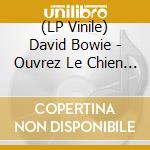(LP Vinile) David Bowie - Ouvrez Le Chien (2 Lp) lp vinile