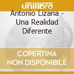 Antonio Lizana - Una Realidad Diferente cd