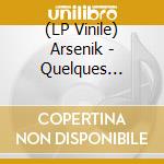 (LP Vinile) Arsenik - Quelques Gouttes Suffisent (White Vinyl) (Limited) (2 Lp) vinile