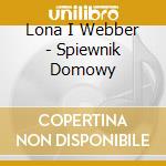Lona I Webber - Spiewnik Domowy cd