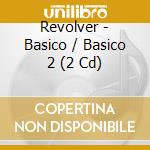 Revolver - Basico / Basico 2 (2 Cd) cd