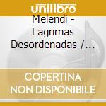 Melendi - Lagrimas Desordenadas / Un Alumno Mas (2 Cd) cd