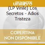 (LP Vinile) Los Secretos - Adios Tristeza vinile