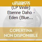 (LP Vinile) Etienne Daho - Eden (Blue Vinyl/Deluxe Remastered) lp vinile