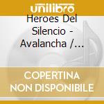 Heroes Del Silencio - Avalancha / Senderos De Traicion (2 Cd) cd musicale