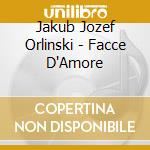 Jakub Jozef Orlinski - Facce D'Amore cd