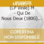 (LP Vinile) M - Qui De Nous Deux (180G) (Pink Vinyl) (Limited) (2 Cd) lp vinile