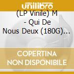 (LP Vinile) M - Qui De Nous Deux (180G) (Pink Vinyl) (Limited) (2 Cd) vinile