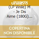(LP Vinile) M - Je Dis Aime (180G) (Orange Vinyl) (Limited) (2 Cd) vinile