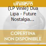 (LP Vinile) Dua Lipa - Future Nostalgia (Picture Disc) vinile