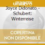 Joyce Didonato - Schubert: Winterreise cd