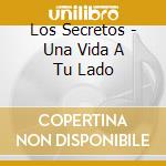 Los Secretos - Una Vida A Tu Lado cd