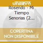 Rosendo - Mi Tiempo Senorias (2 Cd+Dvd+Book) cd