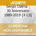 Sergio Dalma - 30 Aniversario 1989-2019 (4 Cd) cd