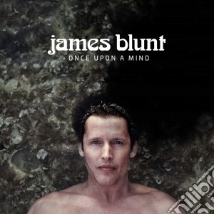 James Blunt - Once Upon A Mind cd musicale