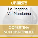 La Pegatina - Via Mandarina cd