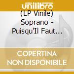 (LP Vinile) Soprano - Puisqu'Il Faut Vivre (2 Lp) lp vinile