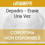 Depedro - Erase Una Vez cd