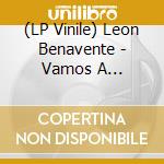 (LP Vinile) Leon Benavente - Vamos A Volvernos Locos (2 Lp) vinile