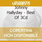 Johnny Hallyday - Best Of 3Cd cd