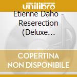 Etienne Daho - Reserection (Deluxe Remastered) cd