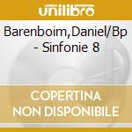 Barenboim,Daniel/Bp - Sinfonie 8 cd