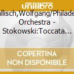 Sawallisch,Wolfgang/Philadelphia Orchestra - Stokowski:Toccata Und Fuge-Transkriptionen For Or. cd