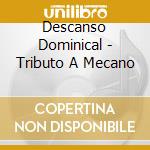 Descanso Dominical - Tributo A Mecano cd