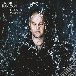 Jacob Karlzon - Open Waters cd musicale