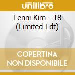 Lenni-Kim - 18 (Limited Edt) cd